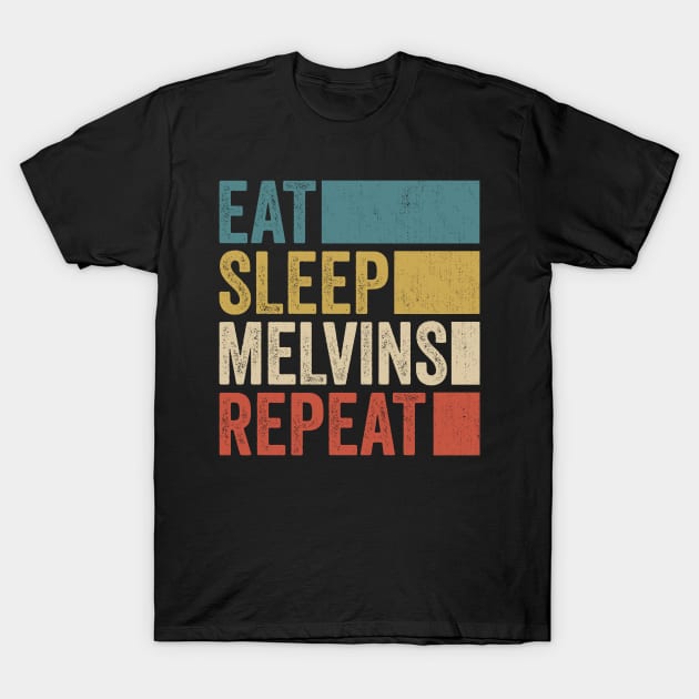 Funny Eat Sleep Melvins Name Repeat Retro Vintage T-Shirt by Realistic Flamingo